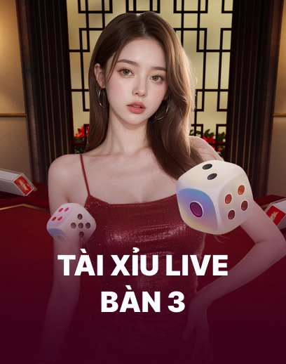 Tài Xỉu Live Bàn 3